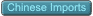 Chinese Imports
